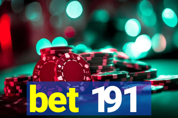 bet 191